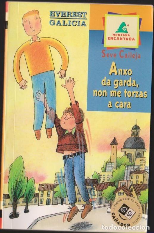Libros: libro ANXO DA GARDA NON ME TORZAS A CARA SEVE CALLEJA EVEREST GALICIA