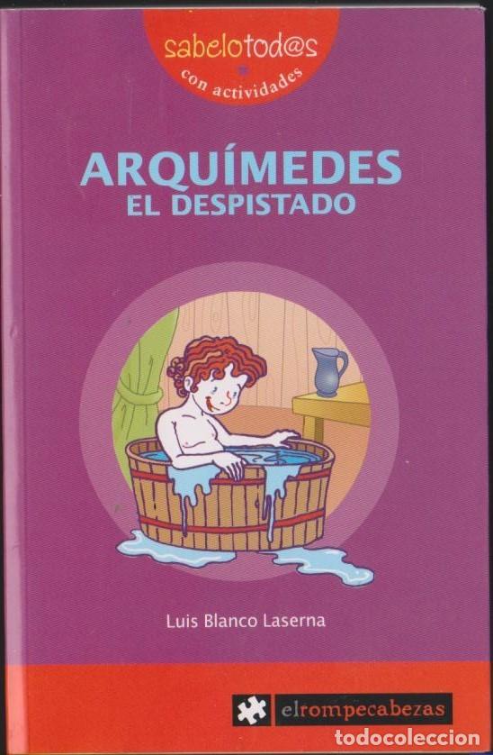 Libros: libro ARQUIMEDES EL DESPISTADO 4 LUIS BLANCO LASERNA EL ROMPECABEZAS - Foto 1