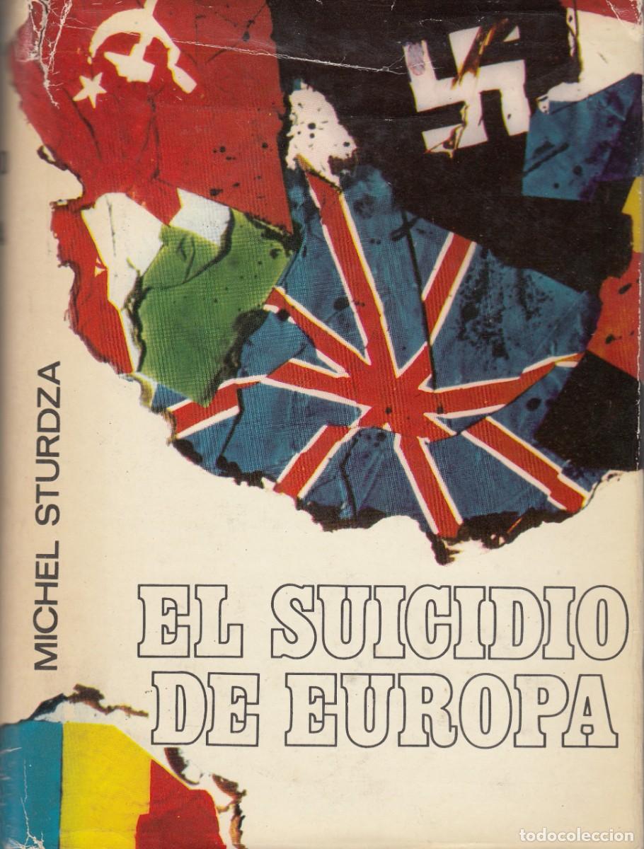 Libros: EL SUICIDIO DE EUROPA. MICHEL STUDZA. ADG - Foto 1