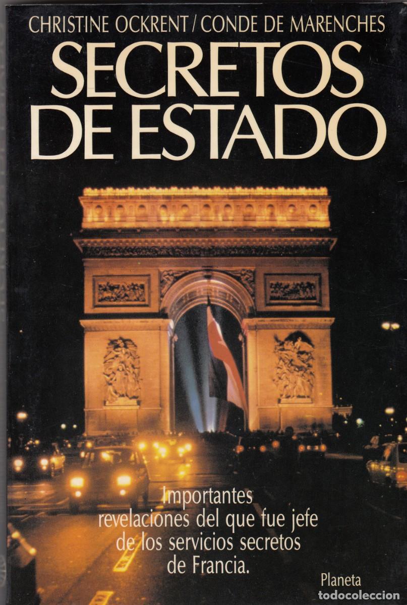 Libros: SECRETOS DE ESTADO. OCKRENT, MARENCHES. ADG - Foto 1