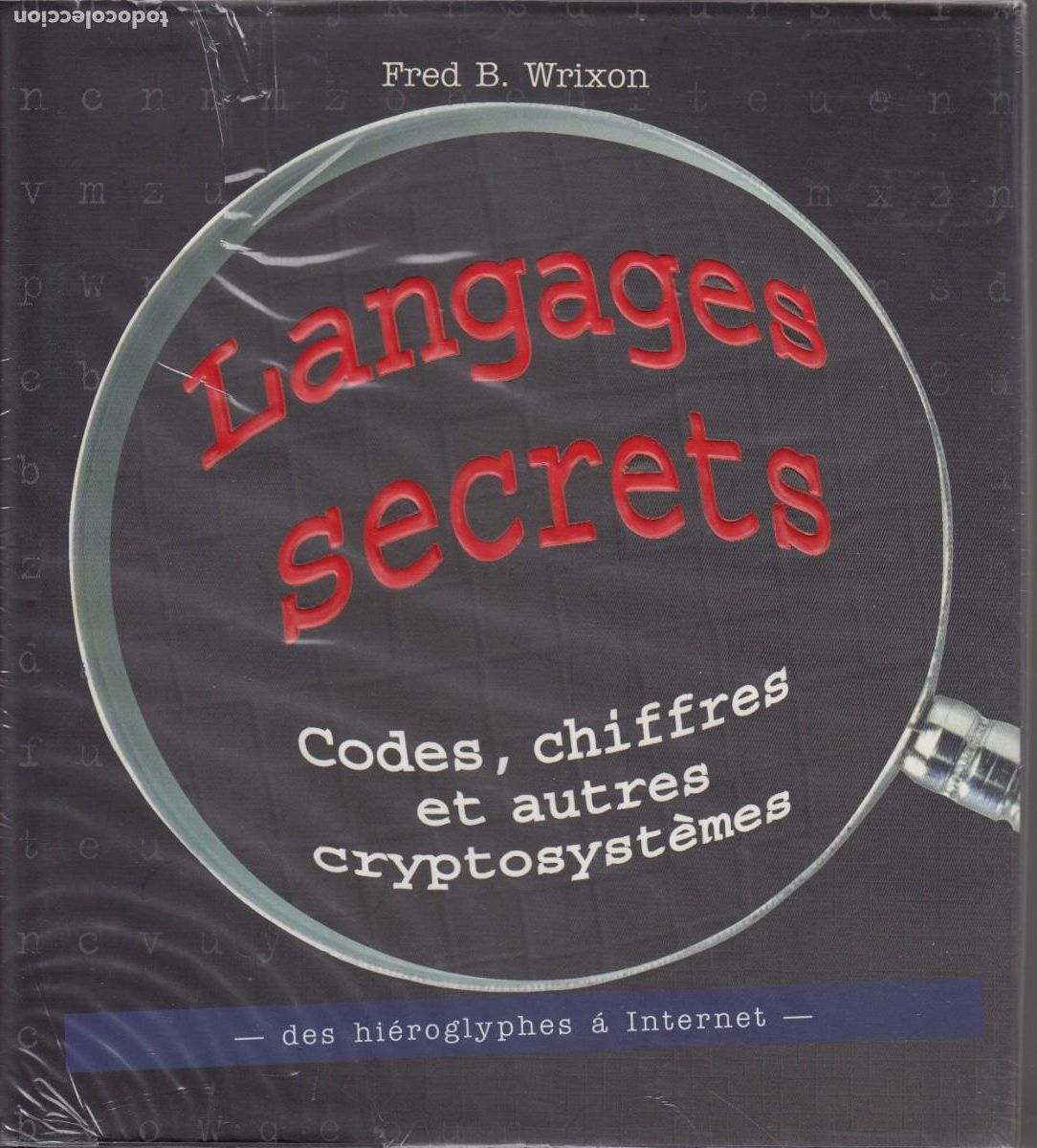 Libros: LANGAGES SECRETS. CODES, CHIFFRES ET AUTRES CRYPTOSYST&Egrave;MES. WRIXON. ADG - Foto 1