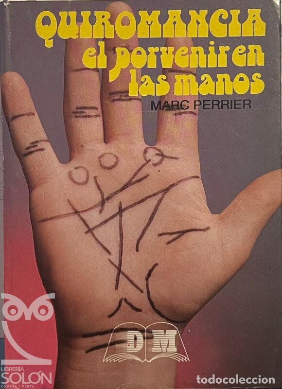 Libros: Quiromancia. El porvenir en las manos - Marc Perrier - Foto 1