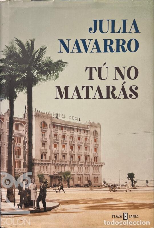 Libros: T&uacute; no matar&aacute;s - Julia Navarro - Foto 1