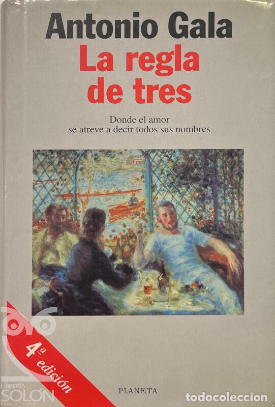 Libros: La regla de tres - Antonio Gala - Foto 1