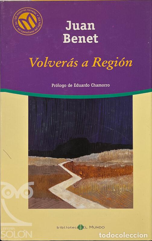Libros: Volver&aacute;s a Regi&oacute;n - Juan Benet - Foto 1