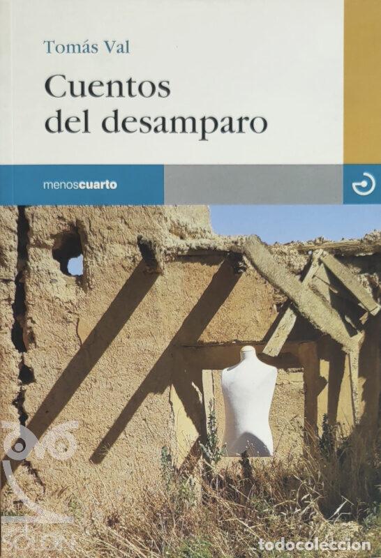 Libros: Cuentos del desamparo - Tom&aacute;s Val - Foto 1