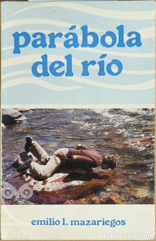 Libros: Par&aacute;bola del r&iacute;o - Emilio L. Mazariegos - Foto 1