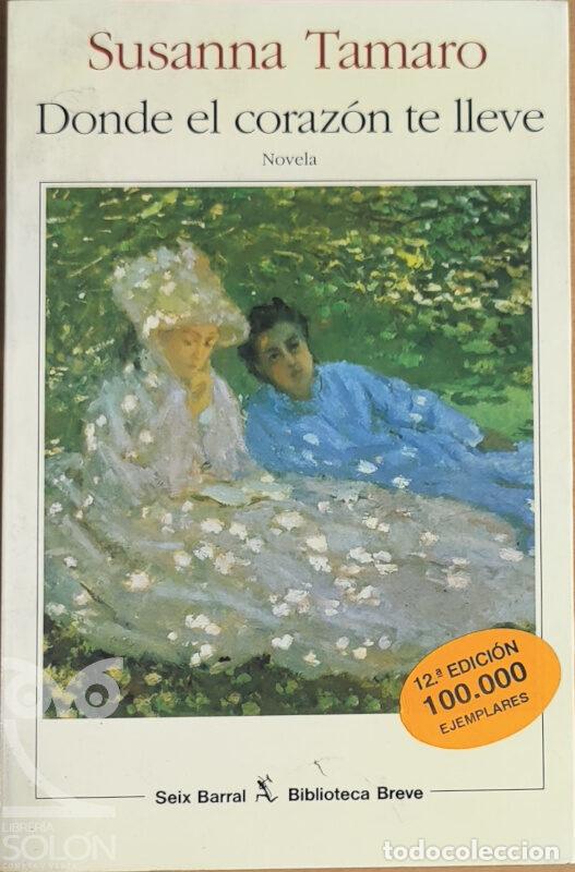 Libros: Donde el coraz&oacute;n te lleve - Susanna Tamaro - Foto 1