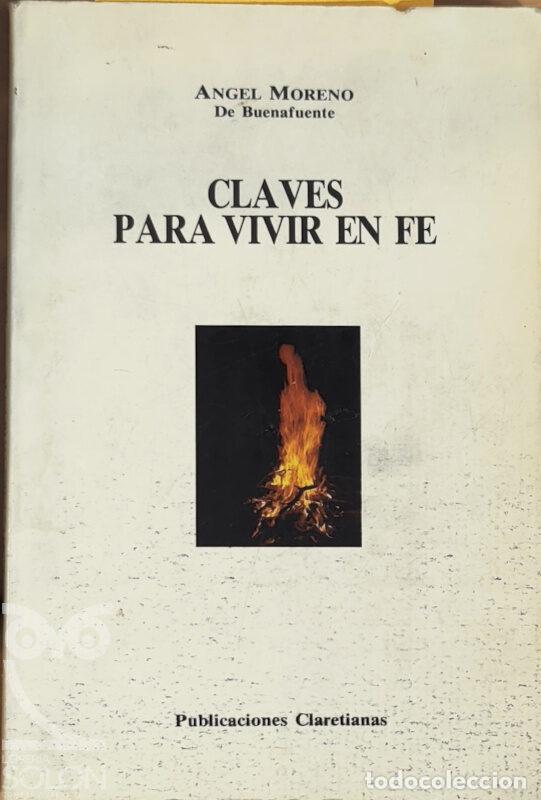 Libros: Claves para vivir en fe - &Aacute;ngel Moreno - Foto 1
