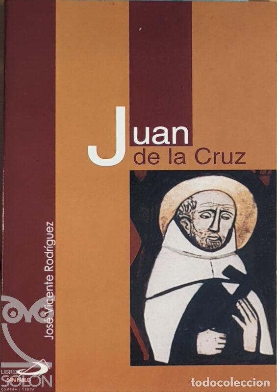 Libros: Juan de la Cruz - Jos&eacute; Vicente Rodr&iacute;guez - Foto 1