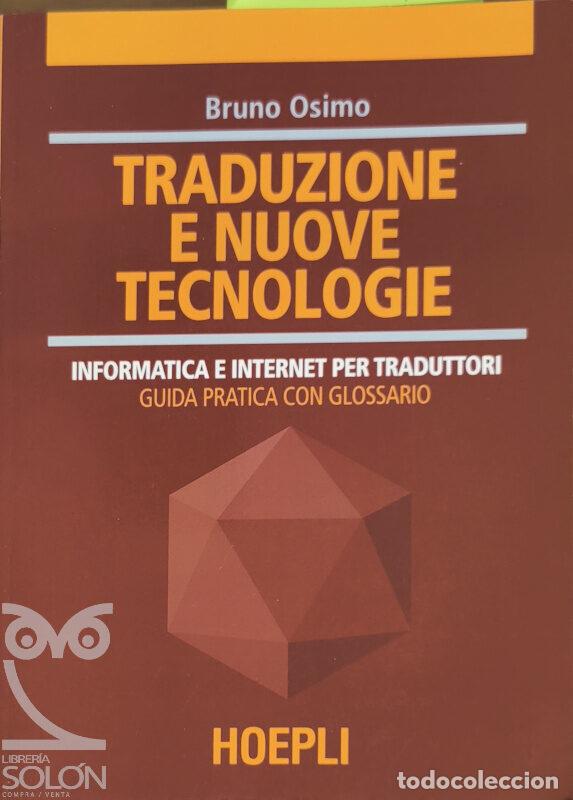 Libros: Traduzione e nuove tecnologie - Bruno Osimo - Foto 1