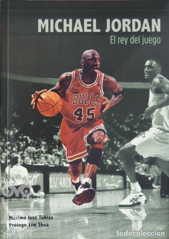 Libros: Michael Jordan. El rey del huego - M&aacute;ximo Jos&eacute; Tob&iacute;as - Foto 1