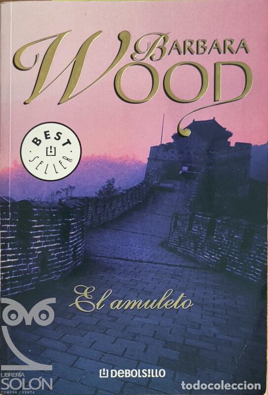 Libros: El amuleto - Barbara Wood - Foto 1