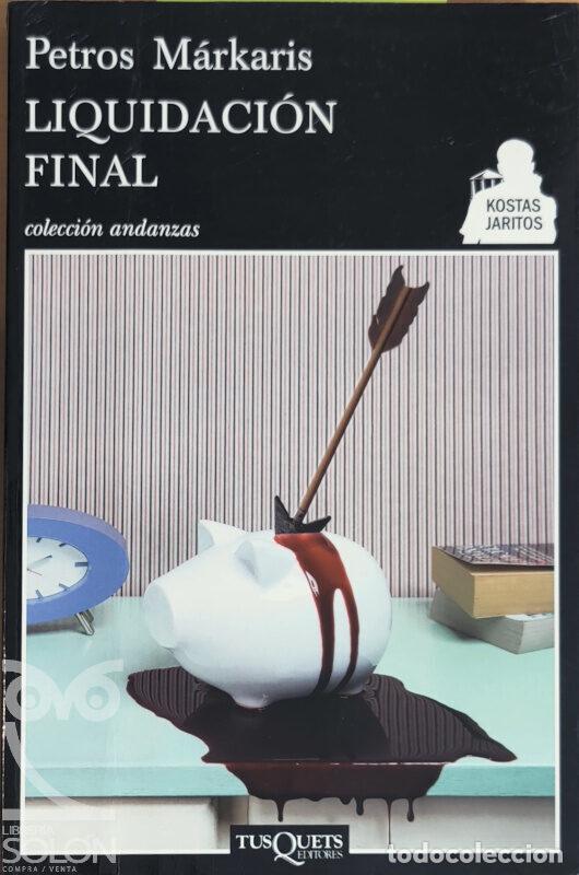 Libros: Liquidaci&oacute;n final - Petros M&aacute;rkaris - Foto 1