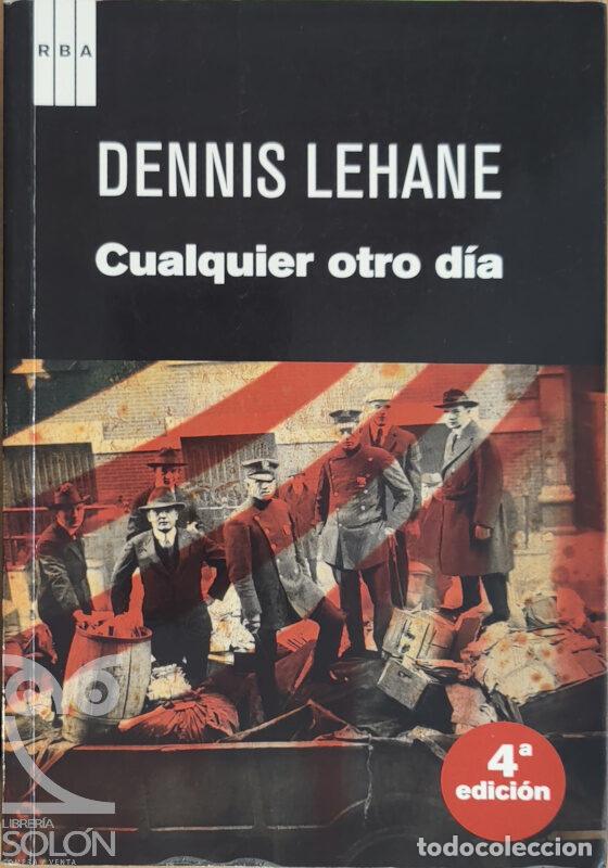 Libros: Cualquier otro d&iacute;a - Dennis Lehane - Foto 1