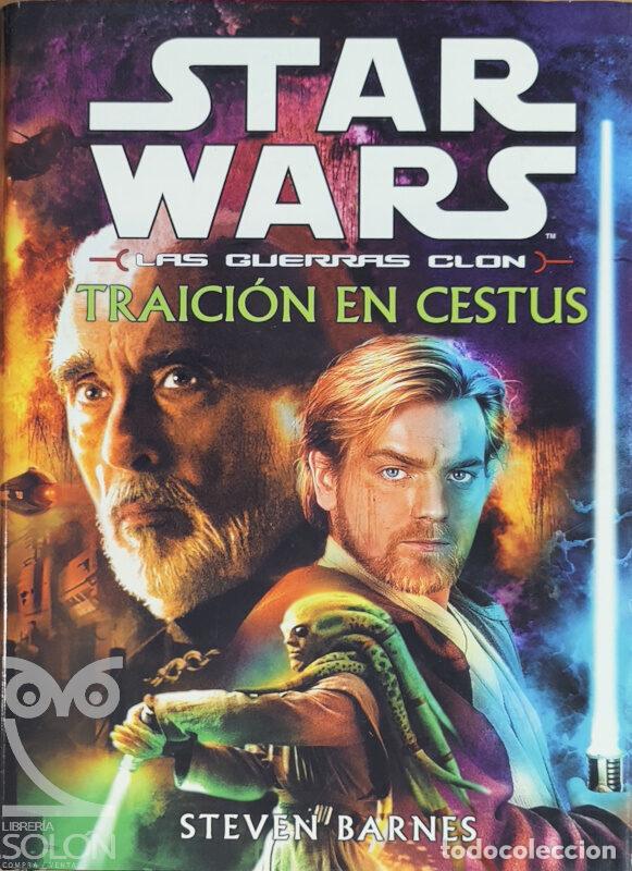 Libros: Star Wars - Las guerras clon - Traici&oacute;n en Cestus - Steven Barnes - Foto 1