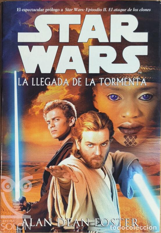 Libros: Star Wars - La llegada de la tormenta - Alan Dean Foster - Foto 1