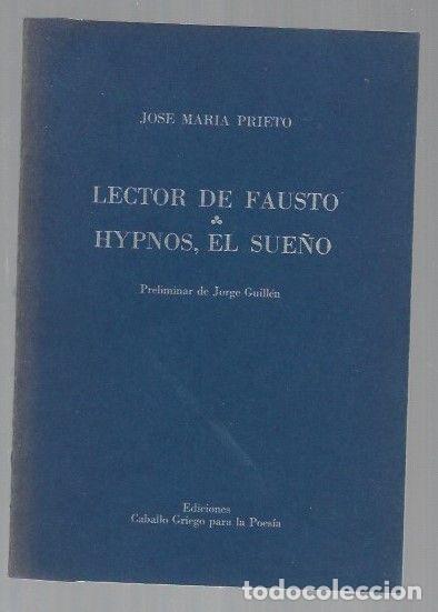 Libros: LECTOR DE FAUSTO / HYPNOS, EL SUE&Ntilde;O - PRIETO, JOSE MARIA - Foto 1