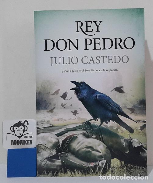 Libros: Rey Don Pedro - Julio Castedo - Foto 1
