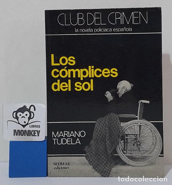 Libros: Los c&oacute;mplices del sol - Mariano Tudela - Foto 1