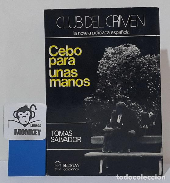 Libros: Cebo para unas manos - Tom&aacute;s Salvador - Foto 1