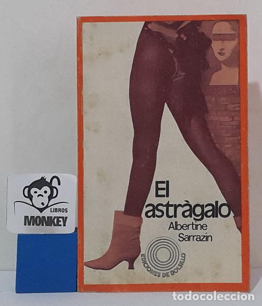 Libros: El astr&aacute;galo - Albertine Sarrazin - Foto 1