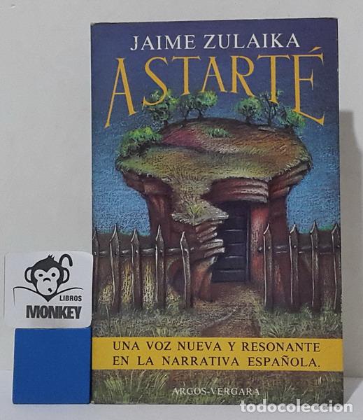 Libros: Astart&eacute; - Jaime Zulaika - Foto 1