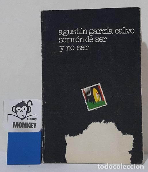 Libros: Serm&oacute;n de ser y no ser - Agust&iacute;n Garc&iacute;a Calvo - Foto 1