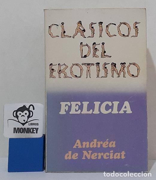 Libros: Felicia - Andr&eacute;a de Nerciat - Foto 1