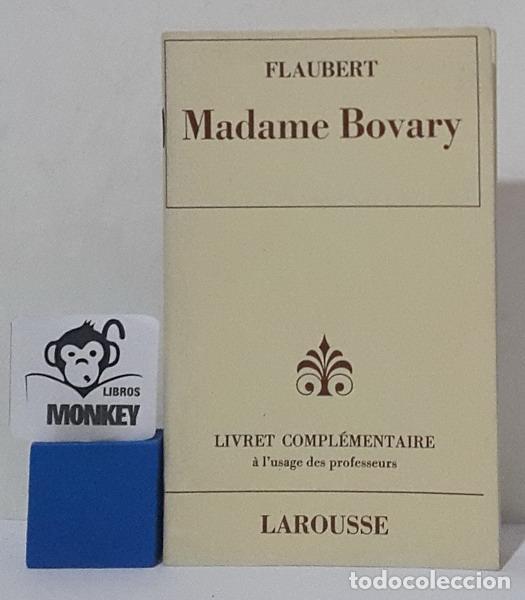 Libros: Madame Bovary. Livret compl&eacute;mentaire a l&acute;usage des professeurs - Flaubert - Foto 1