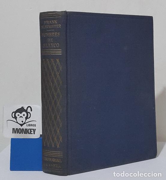 Libros: Hombres de blanco - Frank G. Slaughter - Foto 1