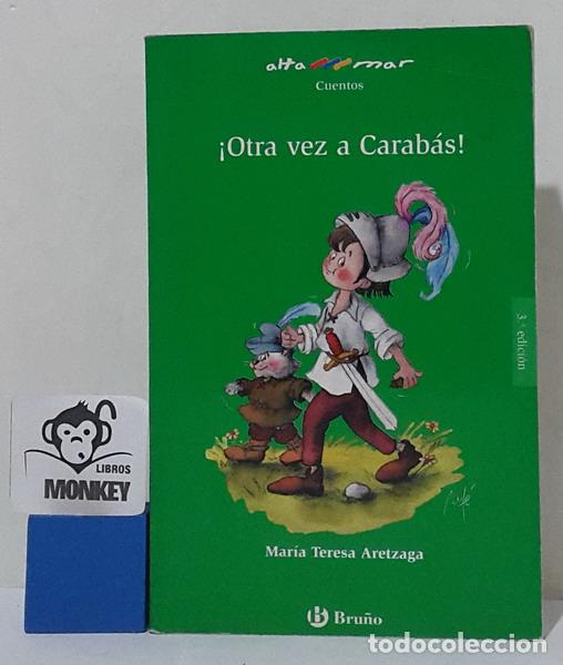 Libros: &iexcl;Otra vez a Carab&aacute;s! - Mar&iacute;a Teresa Aretzaga - Foto 1