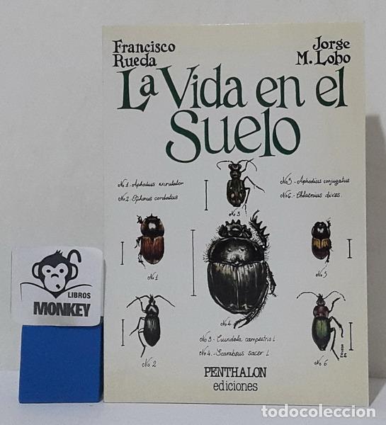 Libros: La vida en el suelo - Francisco Rueda, Jorge M. Lobo - Foto 1