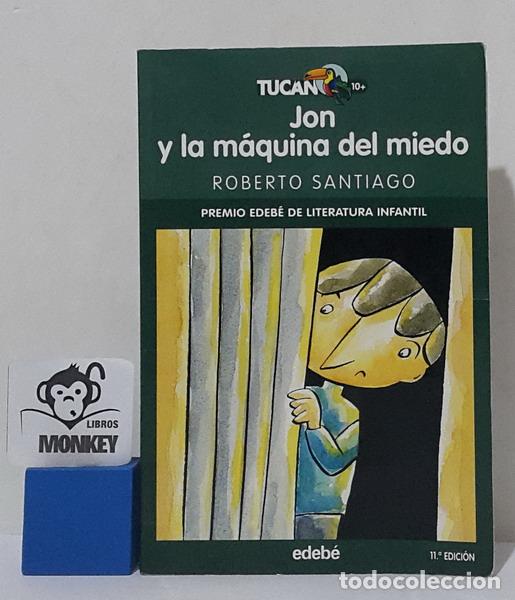 Libros: Jon y la m&aacute;quina del miedo - Roberto Santiago - Foto 1