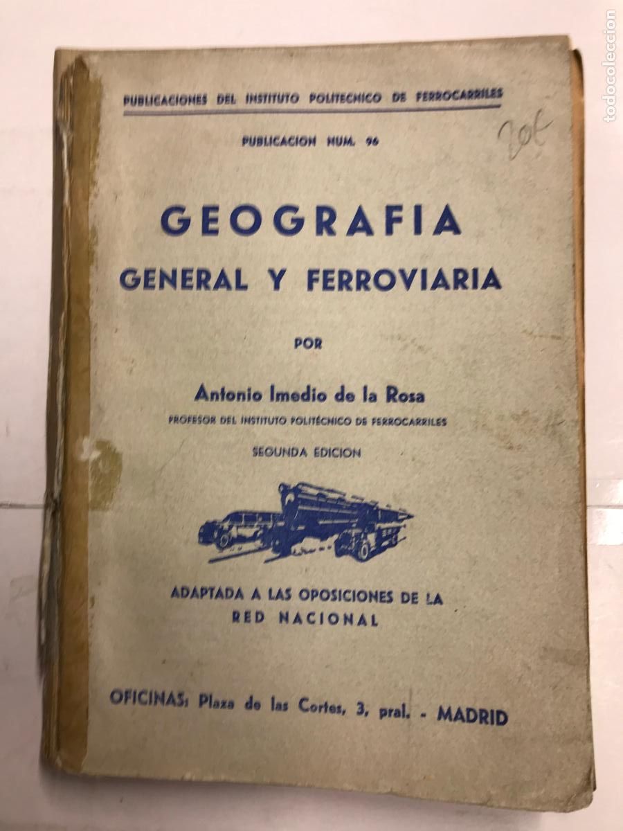 Livres: GEOGRAF&Iacute;A GENERAL Y FERROVIARIA ADAPTADA A LAS OPOSICIONES DE LA RED NACIONAL. - ANTONIO IMEDIO DE L