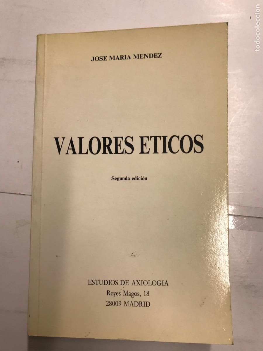 Libros: VALORES &Eacute;TICOS. - JOS&Eacute; MAR&Iacute;A M&Eacute;NDEZ. - Foto 1