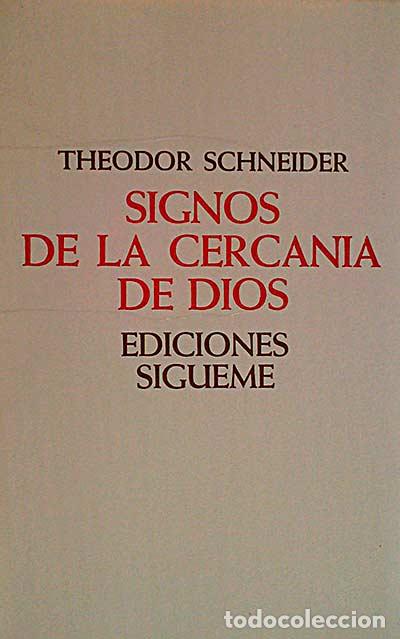 Libros: Signos de la cercan&iacute;a de Dios - Theodor Schneider - Foto 1