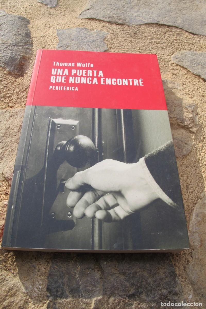 Libros: UNA PUERTA QUE NUNCA ENCONTRE. THOMAS WOLFE - Foto 1