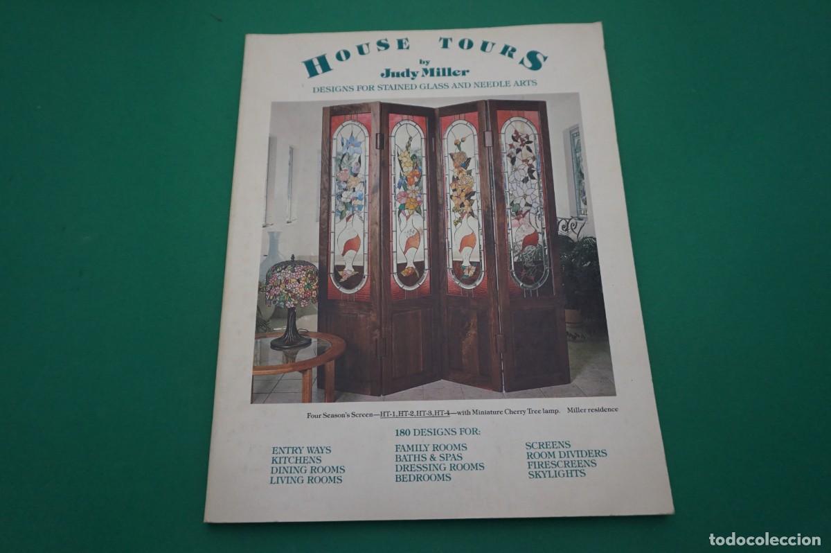 Libros: 4A/ HOUSE TOURS - JUDY MILLER - DESIGNS FOR STAINED GLASS AND NEEDLE ARTS