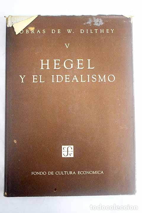 Libros: Hegel y el idealismo.- Dilthey, Wilhelm - Foto 1