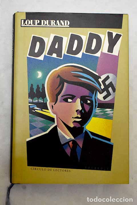 Libros: Daddy: Durand, Loup: C&iacute;rculo de Lectores..- Durand, Loup - Foto 1
