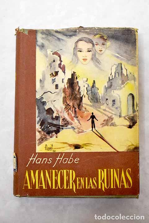 Libros: Amanecer en las ruinas.- Habe, Hans - Foto 1