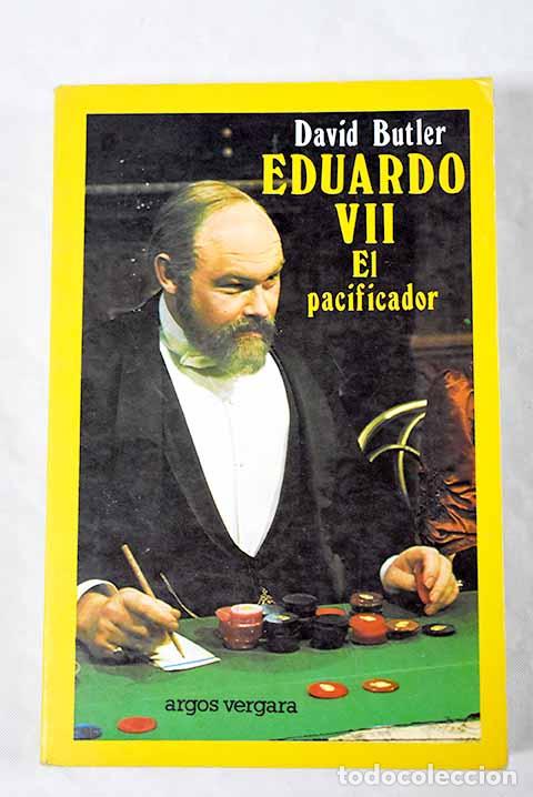 Libros: Eduardo VII, el Pacificador.- Butler, David - Foto 1