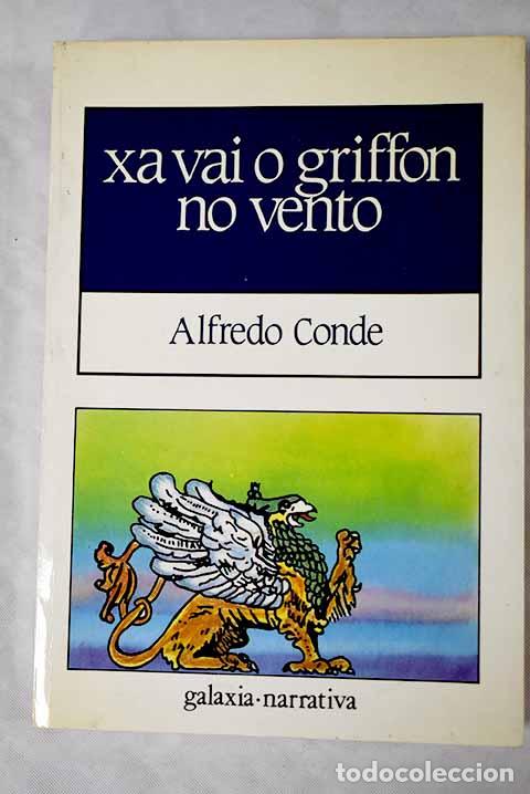 Libros: Xa vai o griffon no vento.- Conde, Alfredo - Foto 1