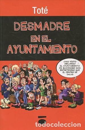 Libros: DESMADRE EN EL AYUNTAMIENTO - Tot&eacute; - Foto 1