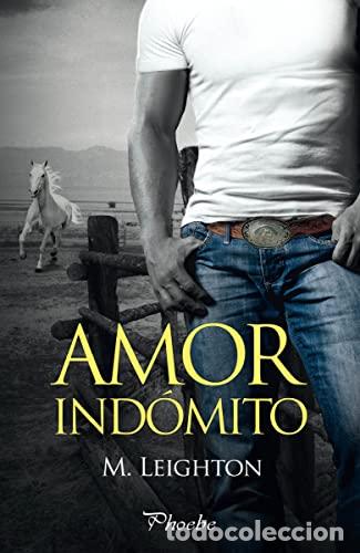 Libros: AMOR IND&Oacute;MITO - Leighton,M. - Foto 1