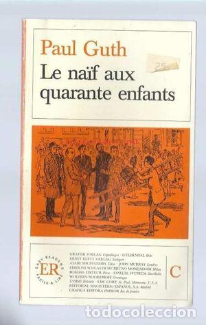Libros: LE NAIF AUX QUARANTE ENFANTS - Guth,Paul - Foto 1