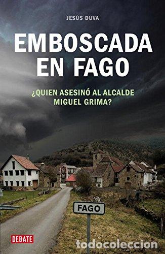 Libros: EMBOSCADA EN FAGO 1&ordf; Edici&oacute;n - Duva,Jes&uacute;s - Foto 1