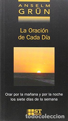 Libros: LA ORACI&Oacute;N DE CADA D&Iacute;A - Gr&uuml;n,Anselme - Foto 1