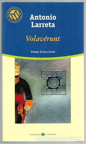Libros: VOLAVERUNT Pr&oacute;logo de Cuca Canals - Larreta,Antonio - Foto 1